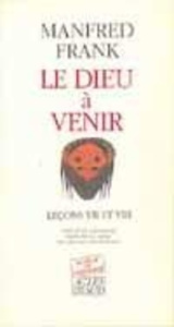Le Dieu à venir Tome 4 : Leçons VII et VIII - Frank Manfred