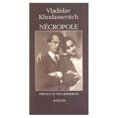 Nécropole. Mémoires - Khodasevitch Vladislav
