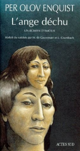 L'ANGE DECHU. Un roman d'amour - Enquist Per Olov
