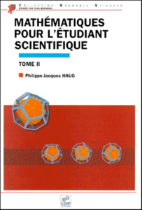 MATHEMATIQUES POUR L ETUDIANT SCIENTIFIQUE TOME II - HAUG PJ