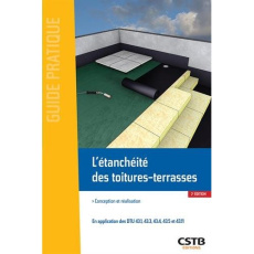 L'étanchéité des toitures-terrasses. Conception et réalisation, 2e édition - Remolu Daniel ; Lauby Jean-Marc