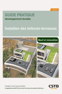 Isolation des toitures-terrasses. Conception, réalisation et entretien, 3e édition - Camillato Giuliano ; Minon Anouk ; Ovide Mathieu