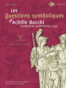 Les Questions symboliques d'Achille Bocchi. Symbolicae quaestiones, 1555, 2 volumes - Rolet Anne