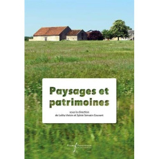 Paysages et patrimoines - Voisin Lolita ; Servain Sylvie