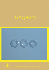 Graphics. Art & design graphique aux Etats-Unis : George Maciunas, Ed Ruscha, Sheila Levrant de Bret - Buquet Benoît