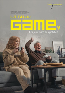 La fin du Game ? Les jeux vidéo au quotidien - Ter Minassian Hovig ; Berry Vincent ; Boutet Manue