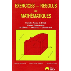 Exercices de mathématiques . Tome 1, Première année du DEUG, classes préparatoires, algèbre-analyse- - Menegaux Natacha ; Sarmant Marie-Claude ; Vauthier