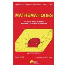 Mathématiques. Tome 2, Deuxième année du DEUG, 4e édition - Krée Paul ; Vauthier Jacques