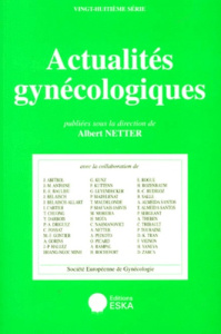 Actualités gynécologiques Tome 28 : Actualités gynécologiques - NETTER
