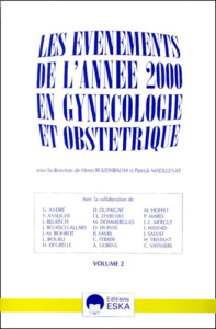 Les événements de l'année 2000 en gynécologie et obstétrique. Tome 2 - Madelenat Patrick ; Rozenbaum Henri