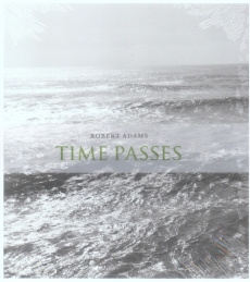 Time passes. Edition bilingue français-anglais - Adams Robert ; Naggar Carole