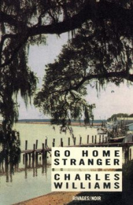 GO HOME, STRANGER - WILLIAMS CHARLES