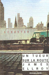 Un tueur sur la route - Ellroy James ; Michalski Freddy