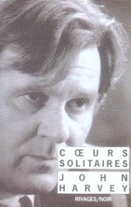 Coeurs solitaires - Harvey John ; Schwengler Olivier