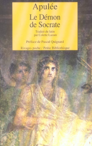 Le démon de Socrate - APULEE/QUIGNARD
