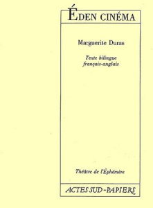 Eden Cinéma. Edition bilingue français-anglais - Duras Marguerite