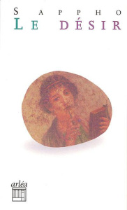 Le désir suivi de la XVème Héroïde d'Ovide - SAPPHO/VERVLIET