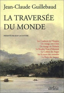 La traversée du monde - Guillebaud Jean-Claude