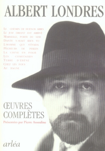 Oeuvres complètes - Londres Albert ; Assouline Pierre