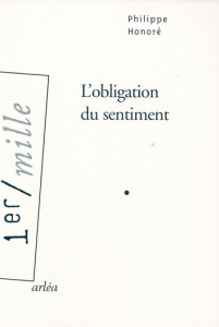 L'obligation du sentiment - Honoré Philippe