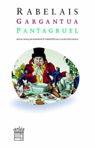 Gargantua / Pantagruel - Rabelais François ; Pinganaud Claude
