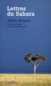 Lettres du Sahara - Moravia Alberto ; Mileschi Christophe