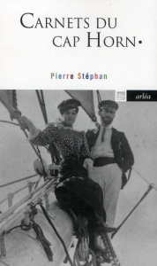 Carnets du Cap Horn - Stéphan Pierre ; Paringaux Roland