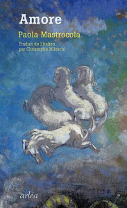 Amore - Mastrocola Paola ; Mileschi Christophe
