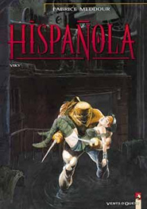HISPANOLA TOME 3 : VIKY - Meddour Fabrice