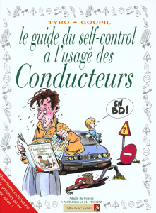 Le guide du self-control à l'usage des conducteurs - GOUPIL/TYBO