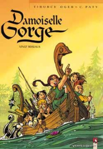 Damoiselle Gorge tome 2 : Vingt roseaux - Oger Tiburce ; Paty Christian