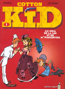 Cotton Kid Tome 1 : Au nom de la loi et de Mr Pinkerton - Léturgie Jean