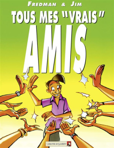 Tous mes "vrais" amis - JIM/FREDMAN