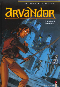 Arvandor Tome 1 : La cabale sombre - Stoffel Eric ; Thomas Olivier