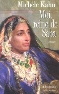 MOI, REINE DE SABA - KAHN M