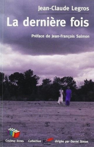 La derniere fois - LEGROS