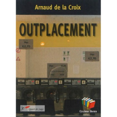 Outplacement - Arnaud de La Croix