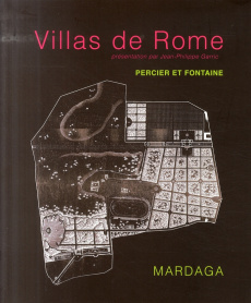 Villas de Rome. Choix des plus célèbres maisons de plaisance de Rome et de ses environs - Reproducti - Percier Charles ; Fontaine Pierre François Léonard
