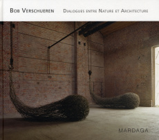 Dialogues entre Nature et Architecture - Verschueren Bob ; Garraud Colette
