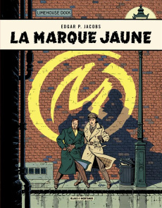 Les aventures de Blake et Mortimer Tome 6 : La marque jaune - Jacobs Edgar Pierre