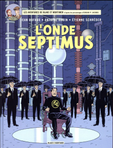 Les aventures de Blake et Mortimer Tome 22 : L'onde Septimus - Dufaux J. ; Aubin A. ; Schréder E.