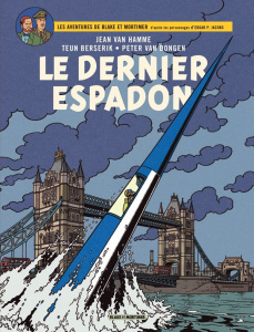 Les aventures de Blake et Mortimer Tome 28 : Le Dernier Espadon - Van Hamme Jean ; Berserik Teun ; Van Dongen Peter