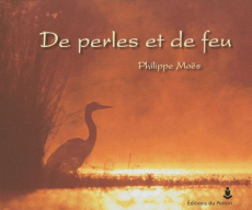 De perles et de feu - Moës Philippe