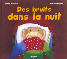 Des bruits dans la nuit - Chapman Jane ; Hendry Diana