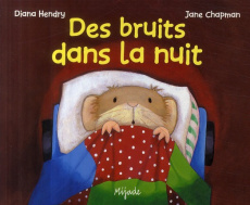 Des bruits dans la nuit - Chapman Jane ; Hendry Diana