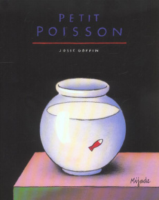 Petit poisson - Goffin Josse