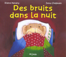 Des bruits dans la nuit - Hendry Diana ; Chapman Jane
