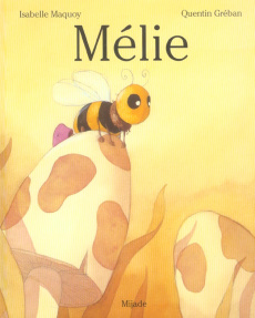 Mélie - Maquoy Isabelle ; Gréban Quentin