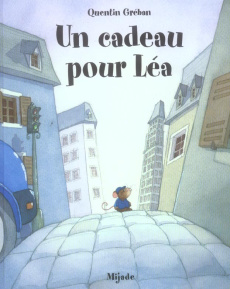 Un cadeau pour Léa - Gréban Quentin