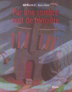 Par une sombre nuit de tempête - Martin Bill ; Root Barry